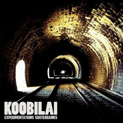 Koobilai - Experimentations Souterraines (2011)